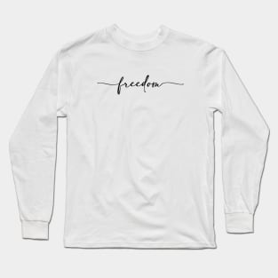 Freedom minimalist Long Sleeve T-Shirt